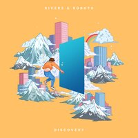 Discovery - Rivers & Robots, Jonathan Ogden, Caleb Choo