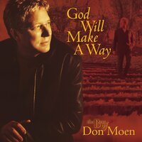 You Make Me Lie Down In Green Pastures - Don Moen