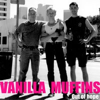Out Of Hope - Vanilla Muffins