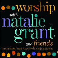 Holy Spirit Rain Down - Natalie Grant
