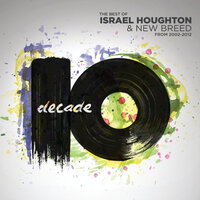 Alpha and Omega - Israel Houghton