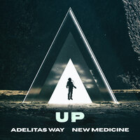 Up - Adelitas Way, New Medicine