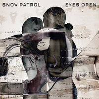 Shut Your Eyes - Snow Patrol