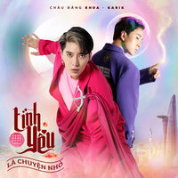 Tình Yêu Là Chuyện Nhỏ - Karik