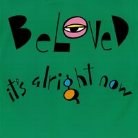 It's Alright Now - The Beloved