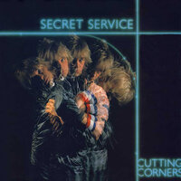 Cutting Corners - Secret Service