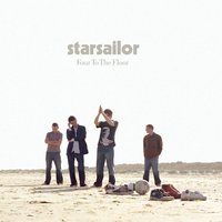 Four To The Floor - Starsailor