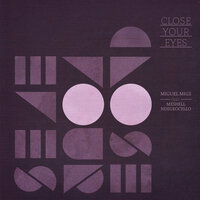Close Your Eyes feat. Meshell Ndegeocello - Miguel Migs, Osunlade, Meshell Ndegeocello