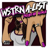 A-List - WSTRN, Preditah