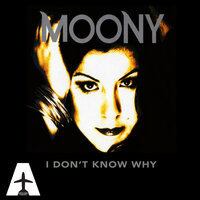 I Don't Know Why - Moony, Phunk Investigation