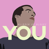 You - Glimmer of Blooms