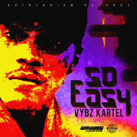 So Easy - VYBZ Kartel