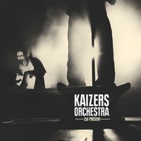 Sigøynerblod - Kaizers Orchestra