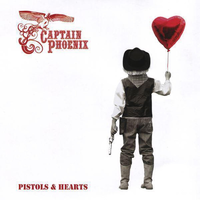 Pistols & Hearts - Captain Phoenix, The Bloody Beetroots