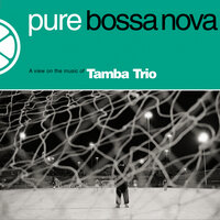 Moça Flor - Tamba Trio