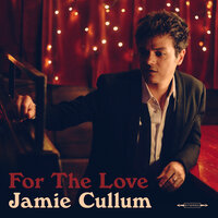 Love Ain't Gonna Let You Down - Jamie Cullum