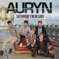 Saturday I'm in Love - Auryn
