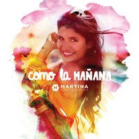Como la Mañana - Martina La Peligrosa