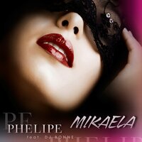 Mikaela - Phelipe, DJ Bonne
