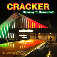 Tonight I Cross The Border - Cracker