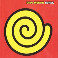 Burek - Dino Merlin
