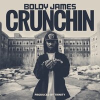 Crunchin - BOLDY JAMES