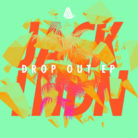 Drop Out - JackLNDN