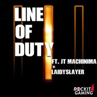 Line of Duty - Rockit Gaming, J.T. Machinima, LaidySlayer