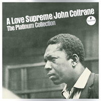 A Love Supreme Pt. I - Acknowledgement - John Coltrane