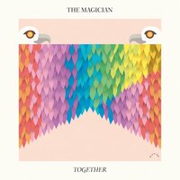 Together - The Magician
