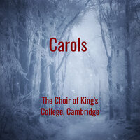 Anonymous: I Saw Three Ships - Choir Of King's College, Cambridge, Simon Preston
