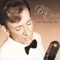 I'll Wind - Bobby Caldwell