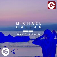 Over Again - Michael Calfan