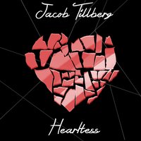 Heartless - Jacob Tillberg, Johnning