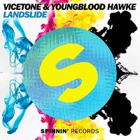 Landslide - Vicetone, Youngblood Hawke