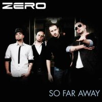 So Far Away - Zero