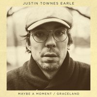 Graceland - Justin Townes Earle