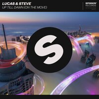 Up Till Dawn (On the Move) - Lucas & Steve