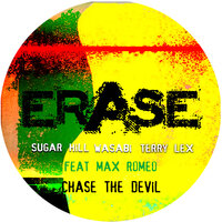 Chase the Devil - Sugar Hill, Wasabi, Terry Lex