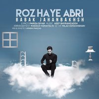 Roozhaye Abri - Babak Jahanbakhsh