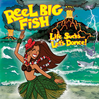 The Good Old Days - Reel Big Fish