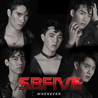 Whenever - SBFIVE