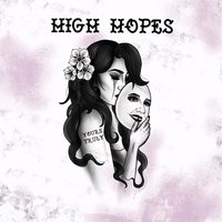 High Hopes - Yours Truly