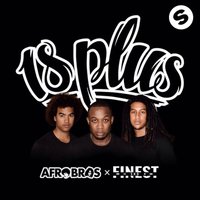 18 Plus - Afro Bros, Finest Sno