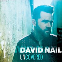 Send My Love (To Your New Lover) - David Nail
