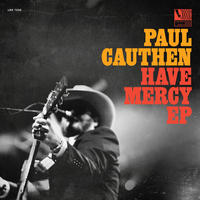 Have Mercy - Paul Cauthen