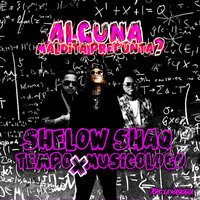 Alguna Maldita Pregunta - Shelow Shaq, Tempo, Musicologo the Libro