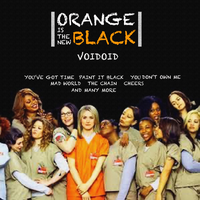 Orange Is The New Black - You've Got Time - Voidoid