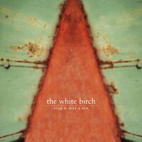 Breathe - The White Birch