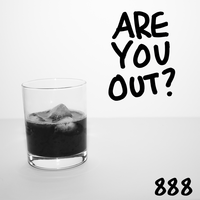 Are You Out? - 888